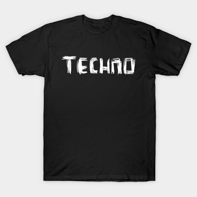 Techno Music, Handlettering Techno T-Shirt by badlydrawnbabe